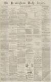 Birmingham Daily Gazette Monday 19 January 1863 Page 1