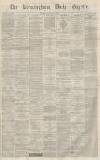 Birmingham Daily Gazette Tuesday 29 September 1863 Page 1