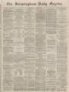Birmingham Daily Gazette Monday 18 January 1864 Page 1