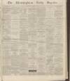 Birmingham Daily Gazette Wednesday 20 January 1864 Page 1
