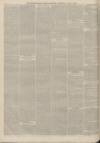 Birmingham Daily Gazette Thursday 05 May 1864 Page 6