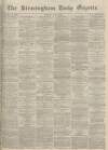 Birmingham Daily Gazette Monday 06 June 1864 Page 1