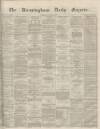 Birmingham Daily Gazette Friday 26 August 1864 Page 1