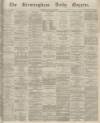 Birmingham Daily Gazette Tuesday 04 October 1864 Page 1