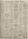 Birmingham Daily Gazette Monday 21 November 1864 Page 1