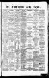 Birmingham Daily Gazette Tuesday 17 January 1865 Page 1