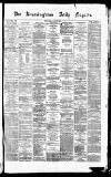 Birmingham Daily Gazette Friday 20 January 1865 Page 1