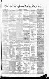 Birmingham Daily Gazette Monday 03 April 1865 Page 1