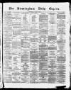 Birmingham Daily Gazette Wednesday 05 April 1865 Page 1