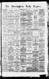 Birmingham Daily Gazette Wednesday 10 May 1865 Page 1
