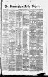 Birmingham Daily Gazette Thursday 11 May 1865 Page 1