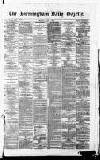 Birmingham Daily Gazette Monday 03 July 1865 Page 1