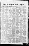 Birmingham Daily Gazette Friday 04 August 1865 Page 1