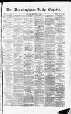 Birmingham Daily Gazette Monday 18 September 1865 Page 1