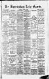 Birmingham Daily Gazette Monday 02 October 1865 Page 1