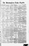 Birmingham Daily Gazette Thursday 07 December 1865 Page 1