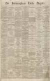 Birmingham Daily Gazette Tuesday 02 January 1866 Page 1