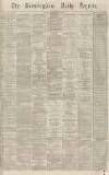 Birmingham Daily Gazette Friday 09 February 1866 Page 1