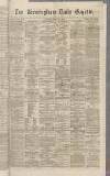 Birmingham Daily Gazette Thursday 22 March 1866 Page 1