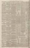 Birmingham Daily Gazette Monday 16 April 1866 Page 8