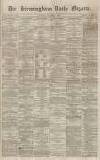 Birmingham Daily Gazette Thursday 01 November 1866 Page 1
