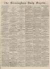 Birmingham Daily Gazette Thursday 10 January 1867 Page 1