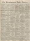 Birmingham Daily Gazette Thursday 03 October 1867 Page 1