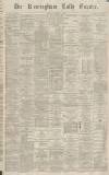 Birmingham Daily Gazette Tuesday 05 January 1869 Page 1