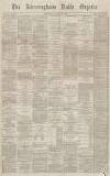 Birmingham Daily Gazette Wednesday 10 February 1869 Page 1