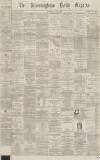 Birmingham Daily Gazette Tuesday 08 June 1869 Page 1