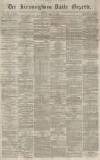 Birmingham Daily Gazette Monday 12 July 1869 Page 1