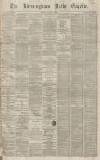 Birmingham Daily Gazette Friday 13 August 1869 Page 1