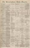 Birmingham Daily Gazette Wednesday 18 August 1869 Page 1