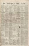 Birmingham Daily Gazette Friday 27 August 1869 Page 1