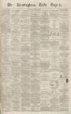 Birmingham Daily Gazette Tuesday 12 October 1869 Page 1