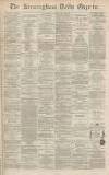Birmingham Daily Gazette Wednesday 13 October 1869 Page 1