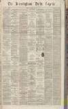 Birmingham Daily Gazette Friday 15 October 1869 Page 1
