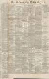Birmingham Daily Gazette Monday 08 November 1869 Page 1