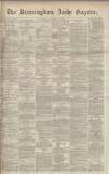 Birmingham Daily Gazette Monday 17 January 1870 Page 1