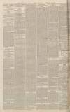 Birmingham Daily Gazette Wednesday 16 February 1870 Page 8
