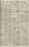 Birmingham Daily Gazette Tuesday 08 March 1870 Page 1