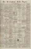 Birmingham Daily Gazette Wednesday 16 March 1870 Page 1