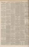 Birmingham Daily Gazette Monday 04 April 1870 Page 8