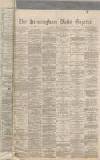 Birmingham Daily Gazette Wednesday 20 July 1870 Page 1