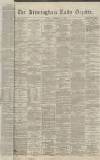 Birmingham Daily Gazette Monday 19 September 1870 Page 1
