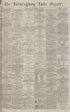Birmingham Daily Gazette Thursday 22 September 1870 Page 1