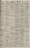 Birmingham Daily Gazette Thursday 03 November 1870 Page 1
