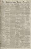 Birmingham Daily Gazette Tuesday 15 November 1870 Page 1