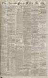 Birmingham Daily Gazette Tuesday 29 November 1870 Page 1