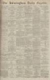 Birmingham Daily Gazette Monday 05 December 1870 Page 1